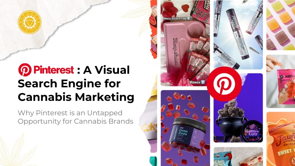 Pinterest: A Visual Search Engine for Cannabis Marketing